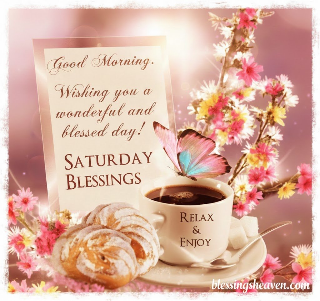 Good Morning Saturday Blessings, Images, Quotes, and Prayers