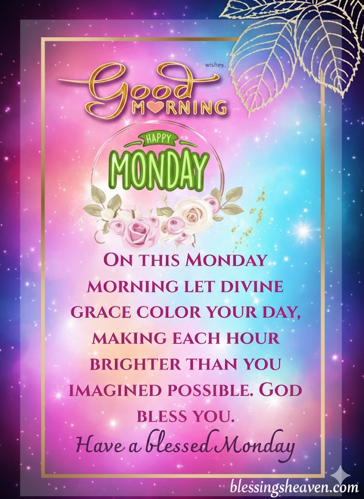 God bless your monday