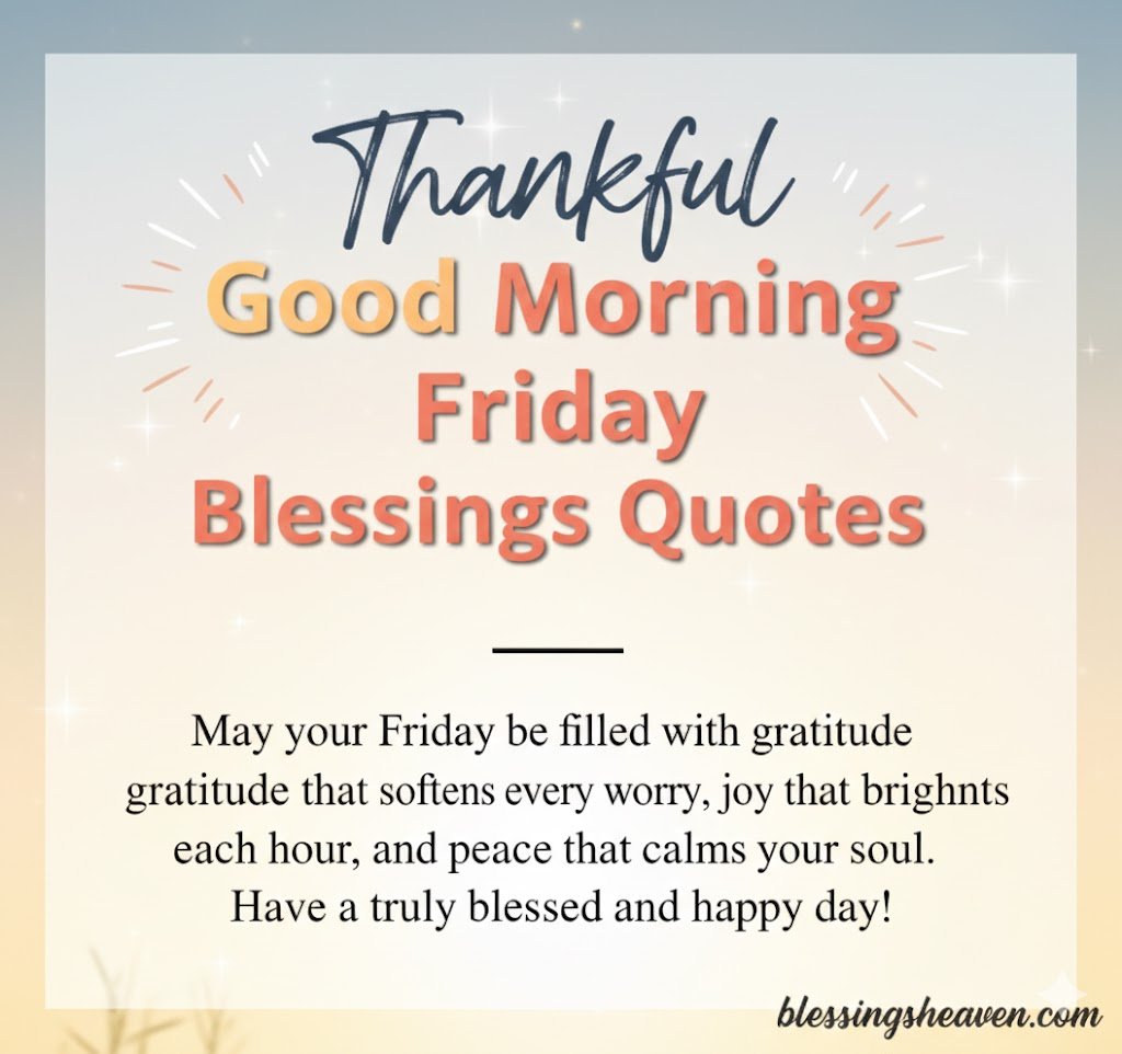 Thankful Good Morning Friday Blessings