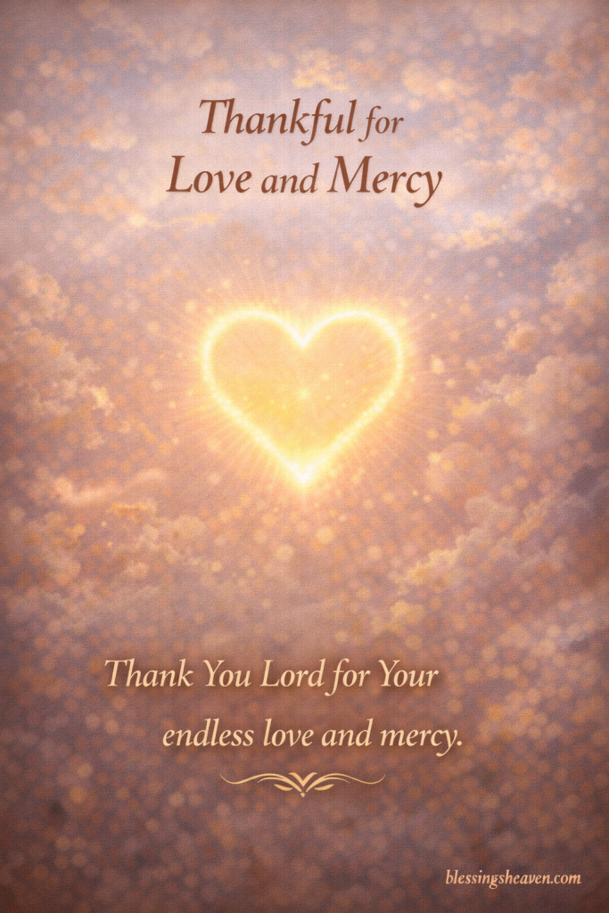 Thankful for Love and Mercy