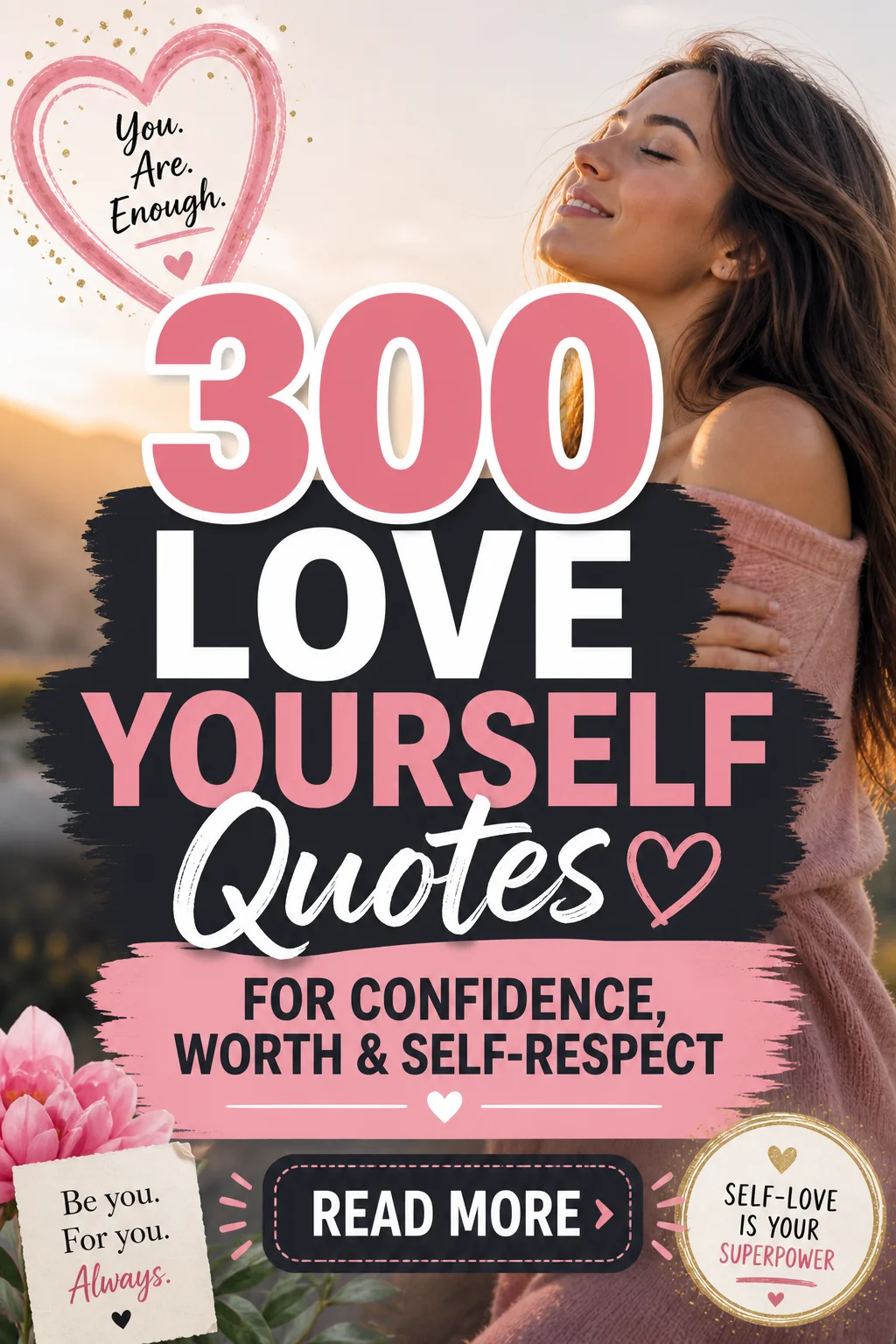 300 Love Yourself Quotes for Confidence Worth Self Respect 2