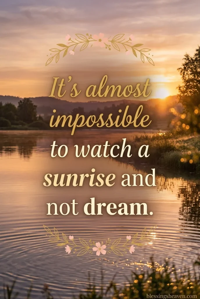 Beautiful Sunrise Quotes That Feel Like a Warm Hug