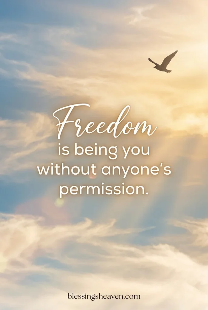 Quotes About Freedom and Being True to Yourself