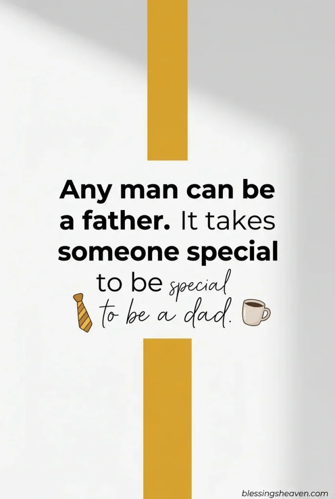 Short Fathers Day Quotes – Quick Punchy and Perfect for Cards