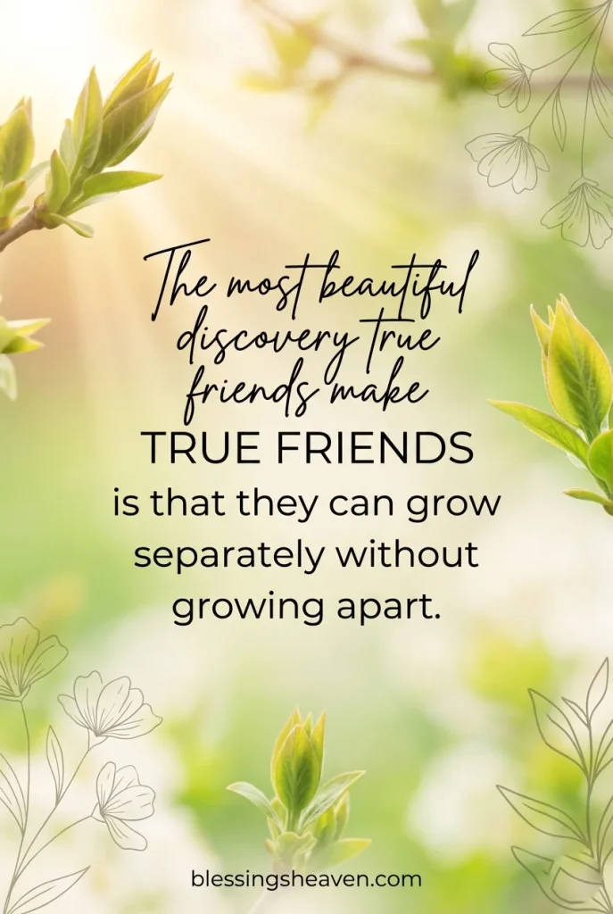 Short Friendship Quotes About Growing Together