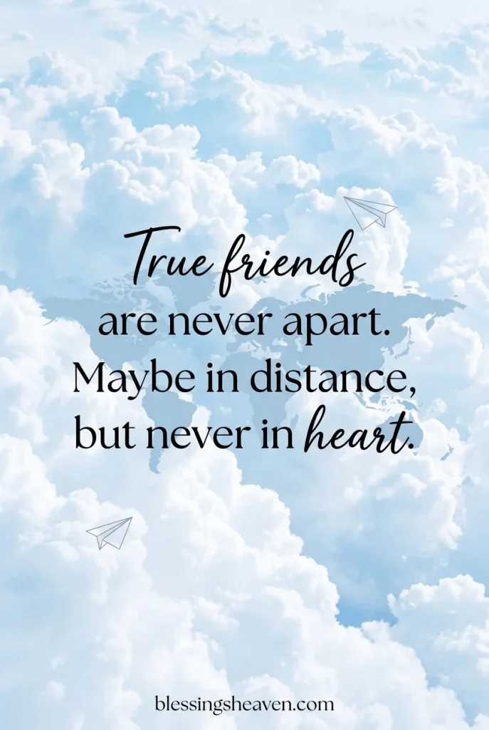 Short Friendship Quotes for Long Distance Friends