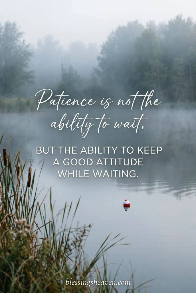 Fishing Quotes About Patience and Waiting