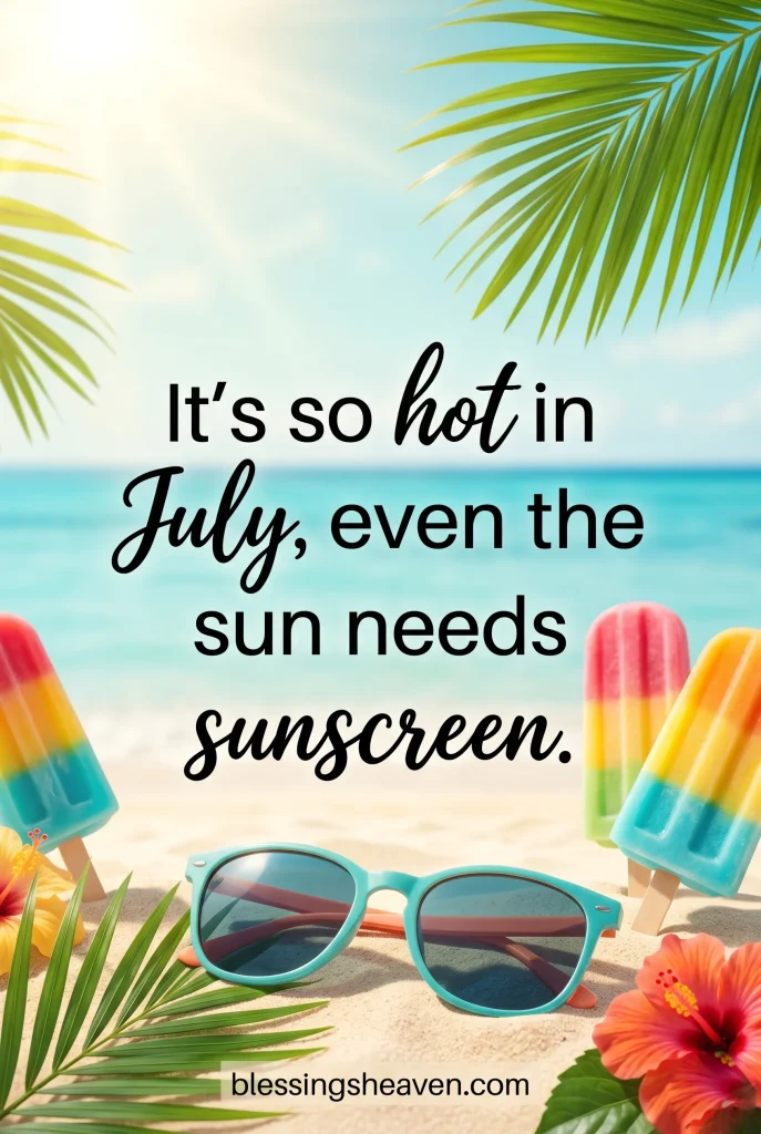 Funny July Quotes for the Heat