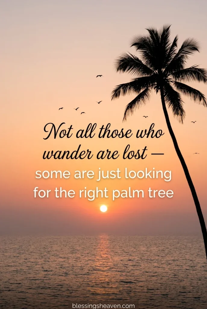 Funny Palm Tree Quotes to Make You Smile