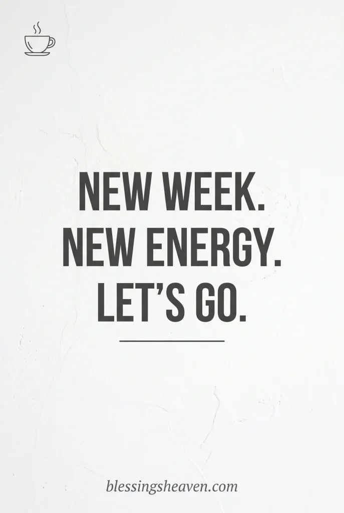 Short New Week Quotes for Quick Monday Inspiration