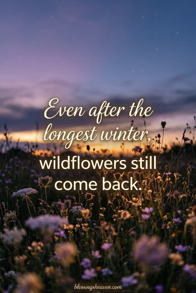 Wildflower Quotes for Hard Times Healing