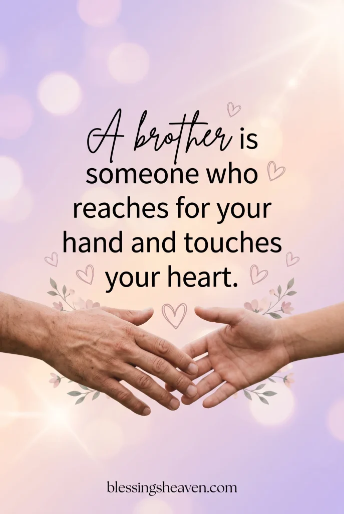 3. Short Brother Quotes About Support