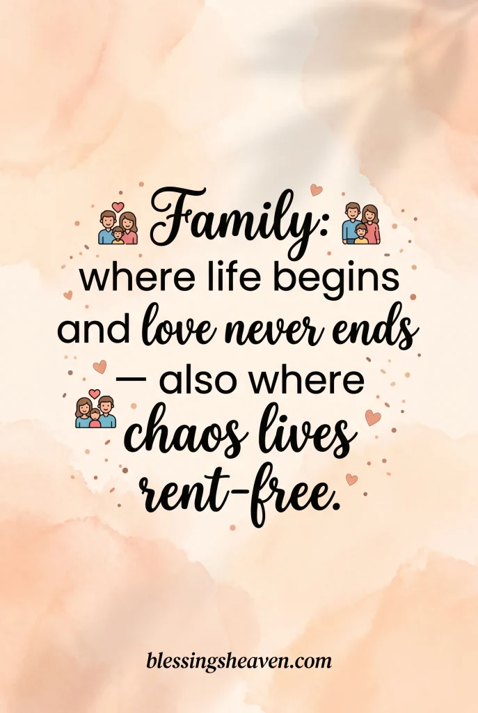 30 Funny Family Quotes for Laughs Chaos Real Moments