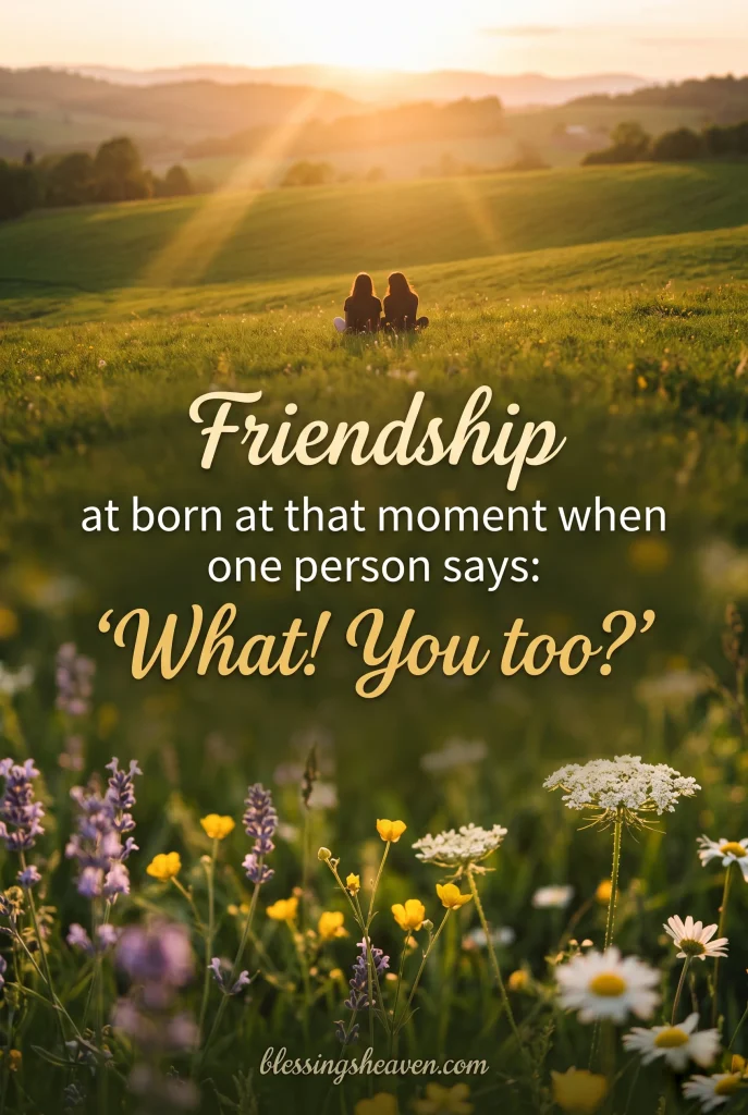 Best Friend Quotes That Capture the Whole Friendship