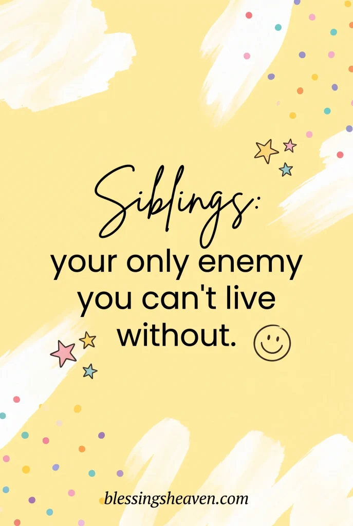 Funny Brother Sister Quotes That Are Too Real