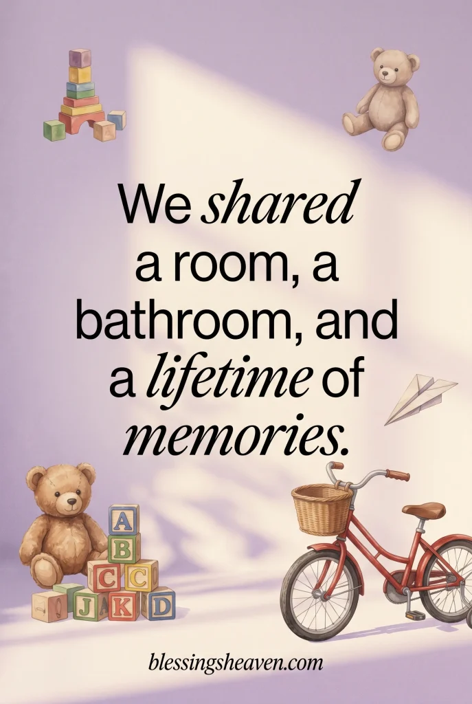 Funny Childhood Sibling Quotes Full of Nostalgia