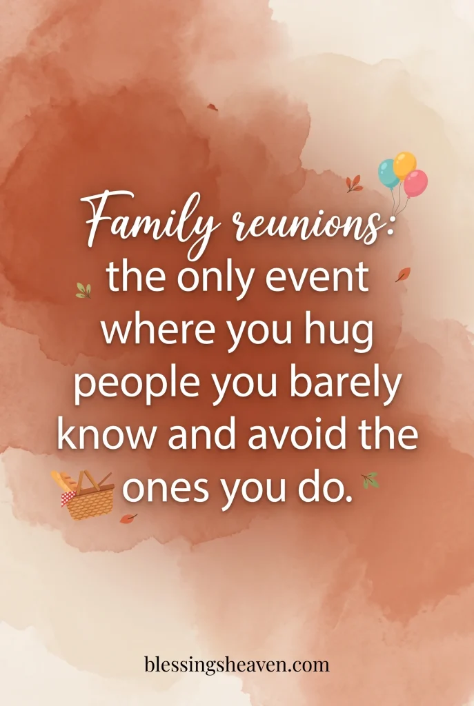 Funny Family Reunion Quotes That Capture the Awkward Truth