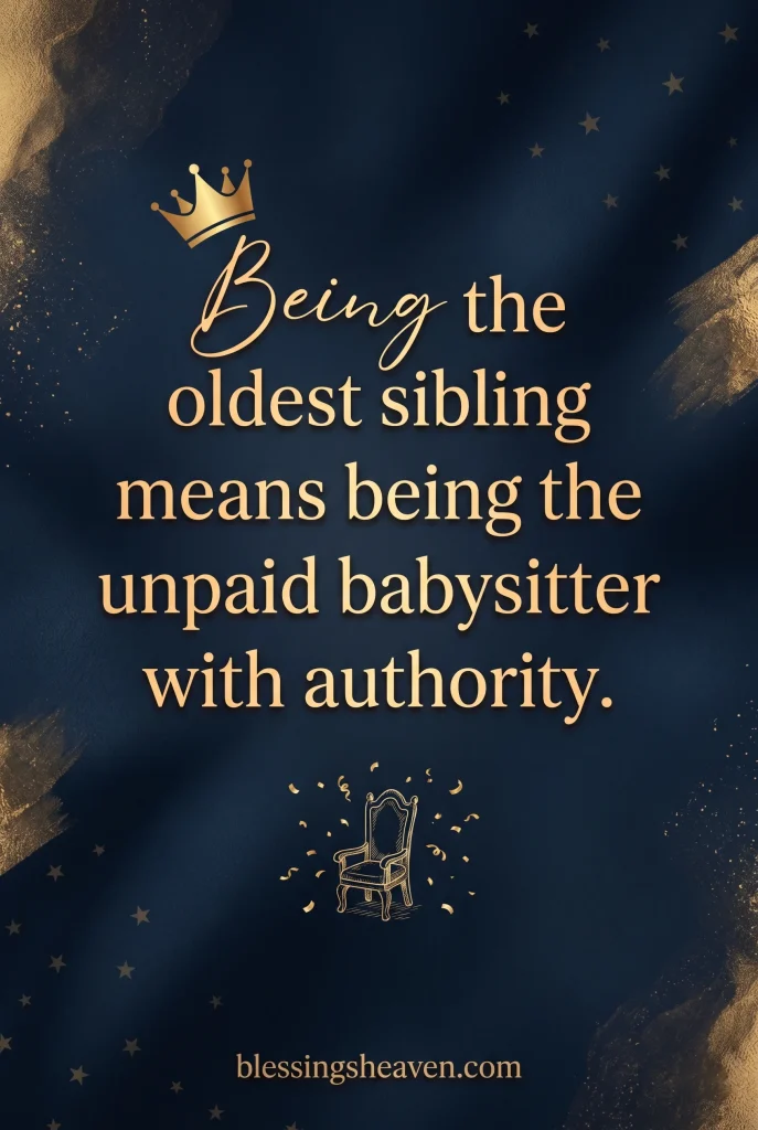 Funny Quotes About Being the Older Sibling
