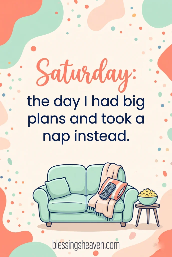 Funny Saturday Quotes That Will Make You Laugh