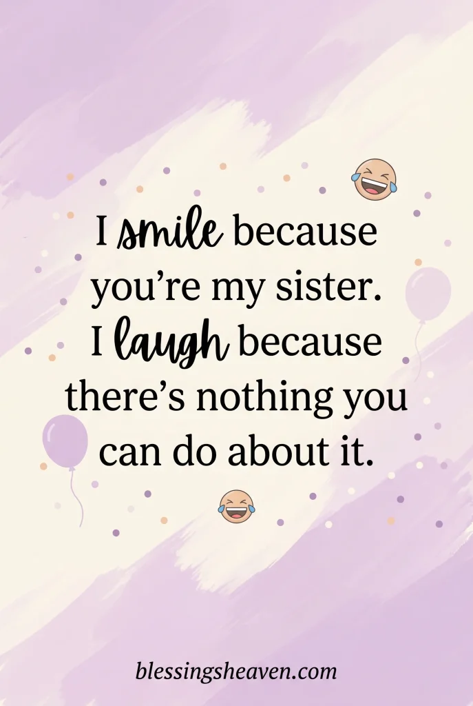 Funny Sister Quotes That Are Real