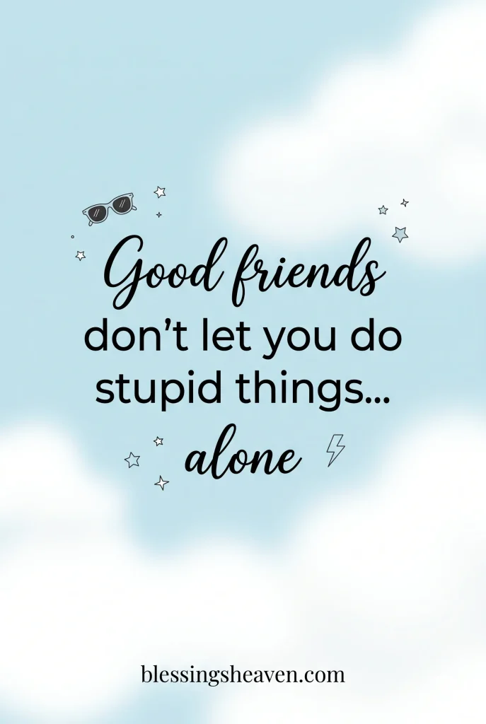 Short Funny Friendship Quotes Perfect for Captions