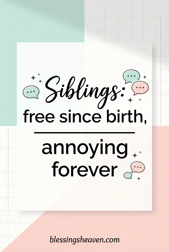 Short Funny Sibling Quotes Perfect for Captions