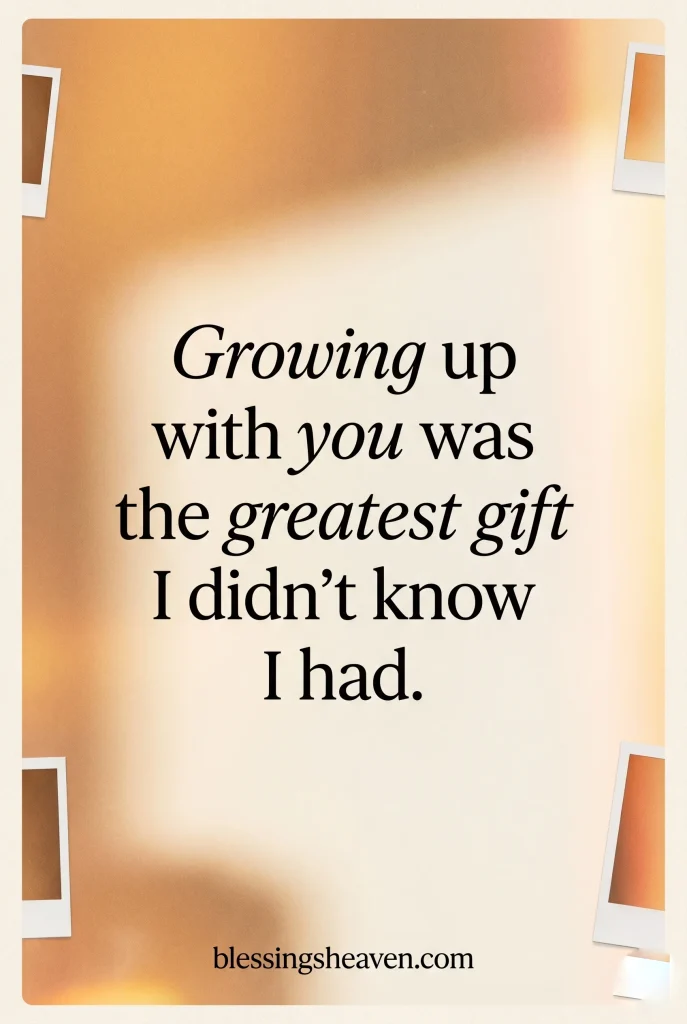 Sister Quotes About Growing Up Together