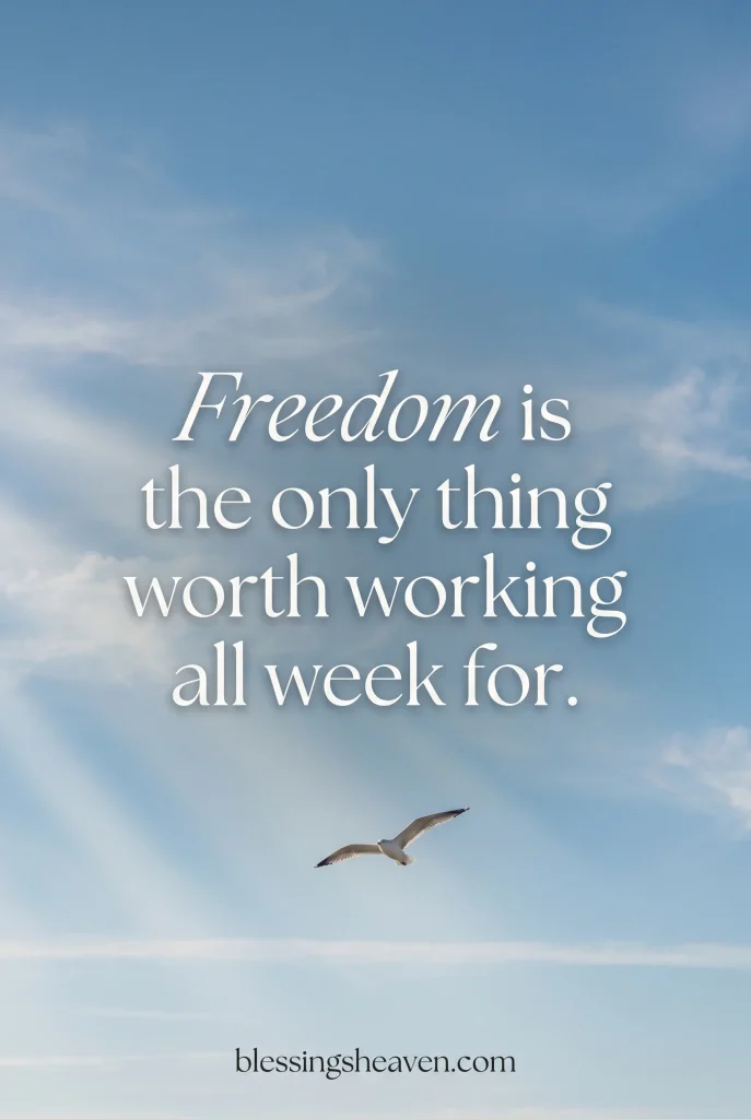 🕊️ Friday Quotes About Freedom