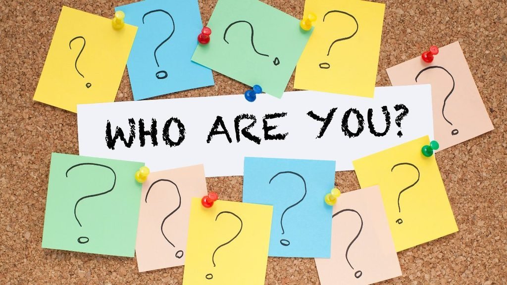Who Are You?